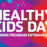 A graphic of the YMCA Healthy Kids Day® Summer Program Extravaganza appears in white all-caps letters with varied colors and sized circles.